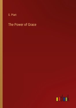 The Power of Grace