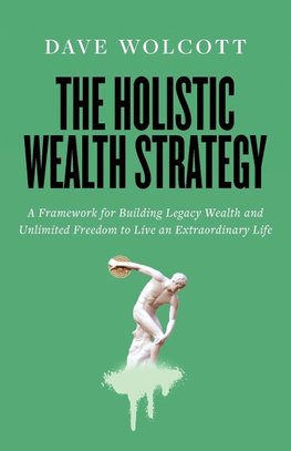 The Holistic Wealth Strategy