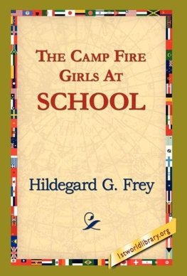 The Camp Fire Girls at School