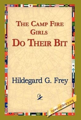 The Camp Fire Girls Do Their Bit