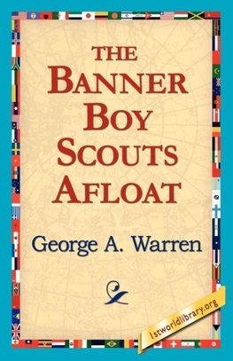 The Banner Boy Scouts Afloat