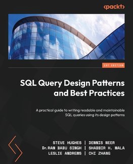 SQL Query Design Patterns and Best Practices