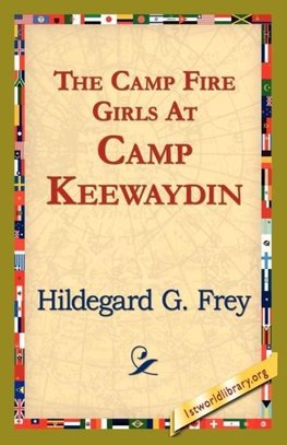 The Camp Fire Girls at Camp Keewaydin