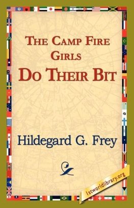 The Camp Fire Girls Do Their Bit