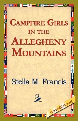 Campfire Girls in the Allegheny Mountains