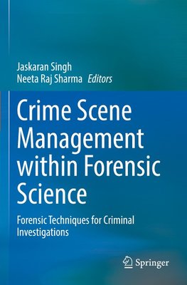 Crime Scene Management within Forensic Science