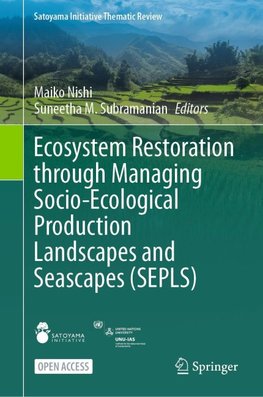 Ecosystem Restoration through Managing Socio-Ecological Production Landscapes and Seascapes (SEPLS)