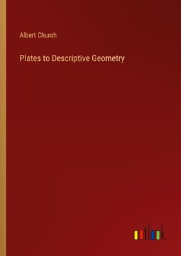 Plates to Descriptive Geometry