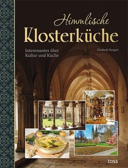 Himmlische Klosterküche