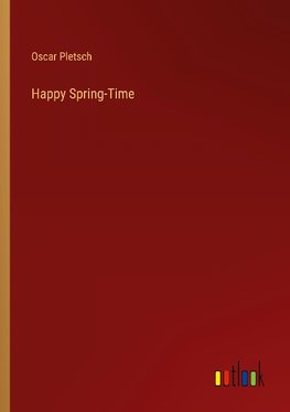 Happy Spring-Time