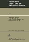 Decision Making with Multiple Objectives