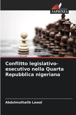 Conflitto legislativo-esecutivo nella Quarta Repubblica nigeriana