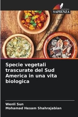 Specie vegetali trascurate del Sud America in una vita biologica