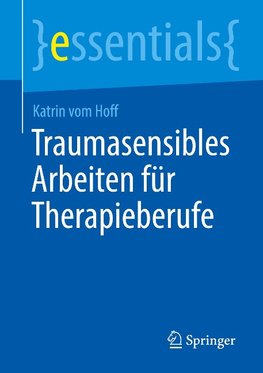 Traumasensibles Arbeiten für Therapieberufe