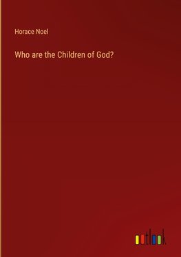 Who are the Children of God?