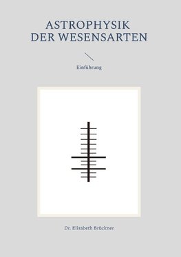 Astrophysik der Wesensarten