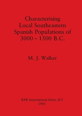 Characterising Local Southeastern Spanish Populations of 3000-1500 B.C.