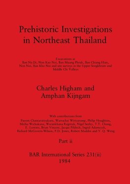 Prehistoric Investigations in Northeast Thailand, Part ii