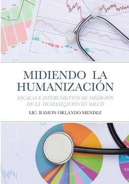 MIDIENDO  LA HUMANIZACIÓN