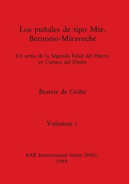 Los puñales de tipo Mte. Bernorio-Miraveche, Volumen i