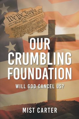 Our Crumbling Foundation