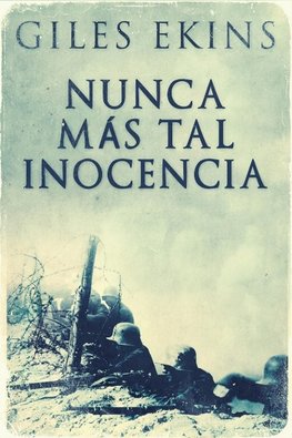 Nunca Más Tal Inocencia