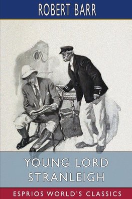 Young Lord Stranleigh (Esprios Classics)