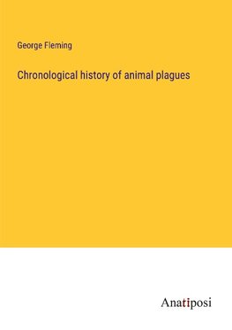 Chronological history of animal plagues