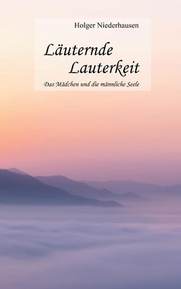 Läuternde Lauterkeit