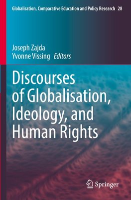 Discourses of Globalisation, Ideology, and Human Rights