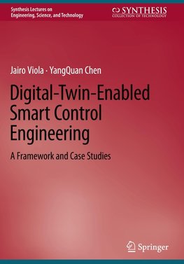 Digital-Twin-Enabled Smart Control Engineering