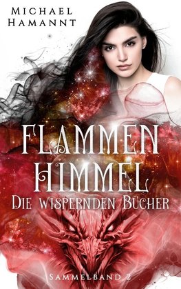 Die Wispernden Bücher - Flammenhimmel