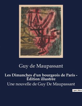 Les Dimanches d'un bourgeois de Paris - Édition illustrée