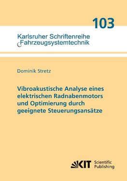 Vibroakustische Analyse eines elektrischen Radnabenmotors und Optimierung durch geeignete Steuerungsansätze