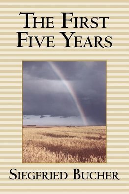 The First Five Years