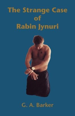 The Strange Case of Rabin Jynuri