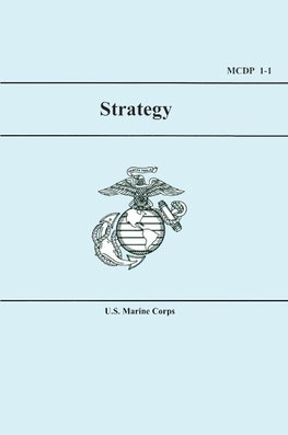 U.S. Marine Corps Strategy (MCDP 1-1)