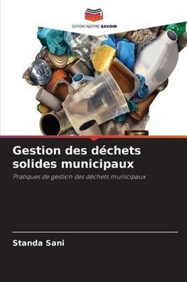 Gestion des déchets solides municipaux