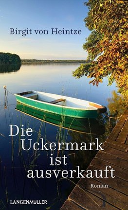 Die Uckermark ist ausverkauft