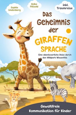 Das Geheimnis der Giraffensprache