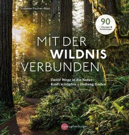 Mit der Wildnis verbunden