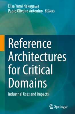 Reference Architectures for Critical Domains