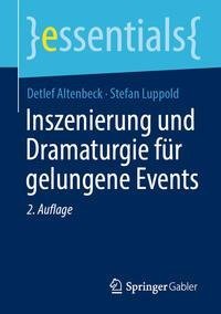 Inszenierung und Dramaturgie für gelungene Events