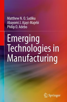 Emerging Technologies in Manufacturing