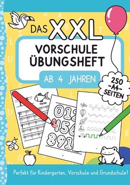 Das XXL-Vorschule Übungsheft ab 4 Jahren