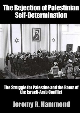 The Rejection of Palestinian Self-Determination