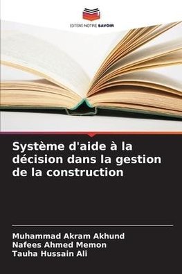 Système d'aide à la décision dans la gestion de la construction