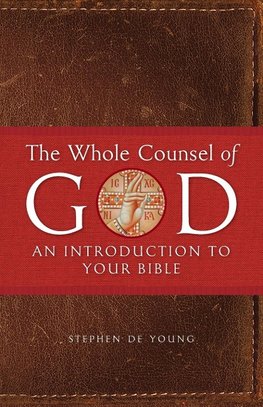 The Whole Counsel of God