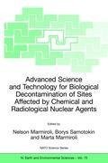 Advanced Science and Technology for Biological Decontamination of Sites Affected by Chemical and Radiological Nuclear Agents