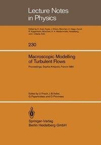 Macroscopic Modelling of Turbulent Flows